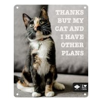 I LOVE Happy Cats Schild "Other plans"